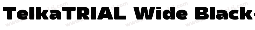 TelkaTRIAL Wide Black字体转换